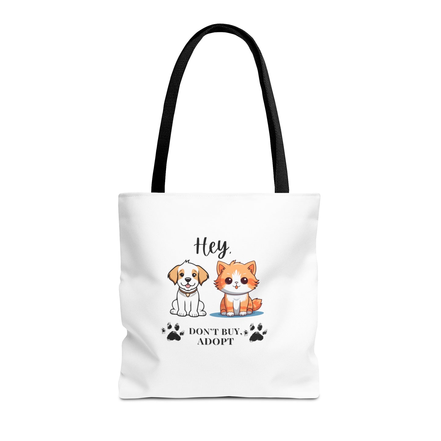 Hey, don't buy, adopt Tote Bag