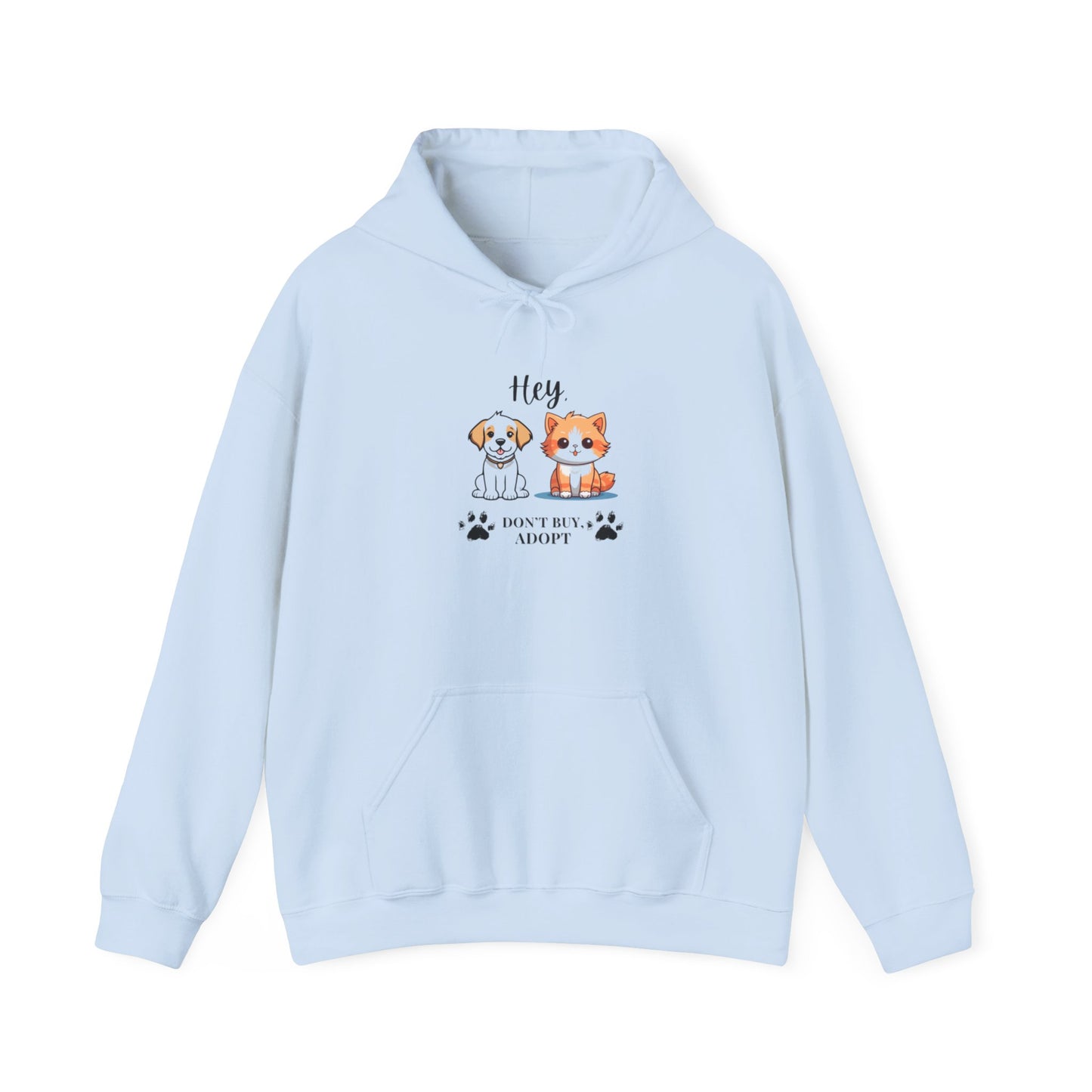 Hey, Don't buy, Adopt Unisex  Hooded Sweatshirt