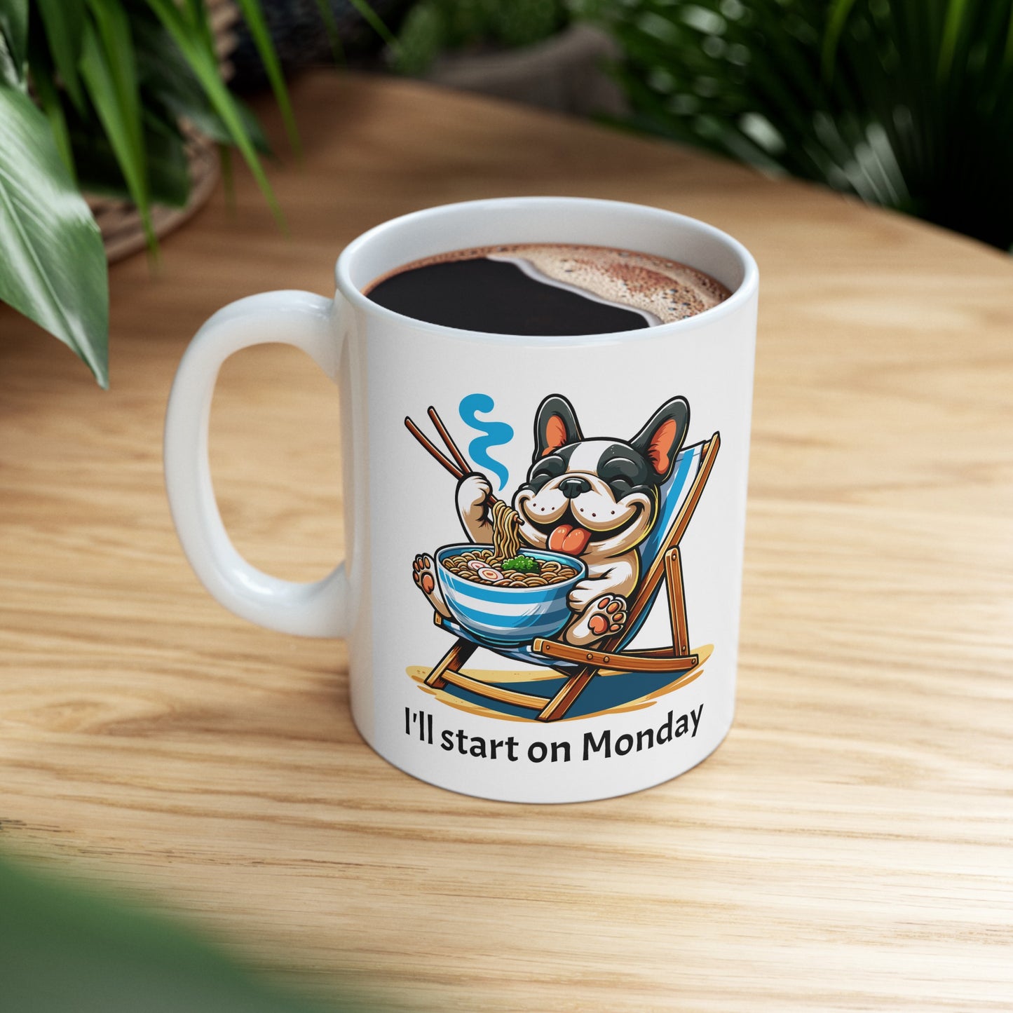 I'll Start on Monday Ceramic Mug (11oz, 15oz)