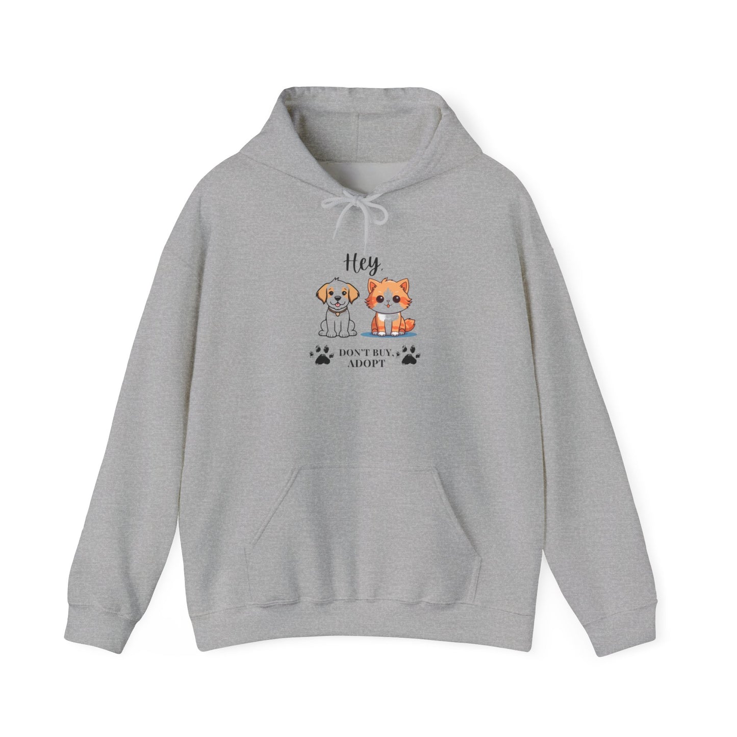 Hey, Don't buy, Adopt Unisex  Hooded Sweatshirt