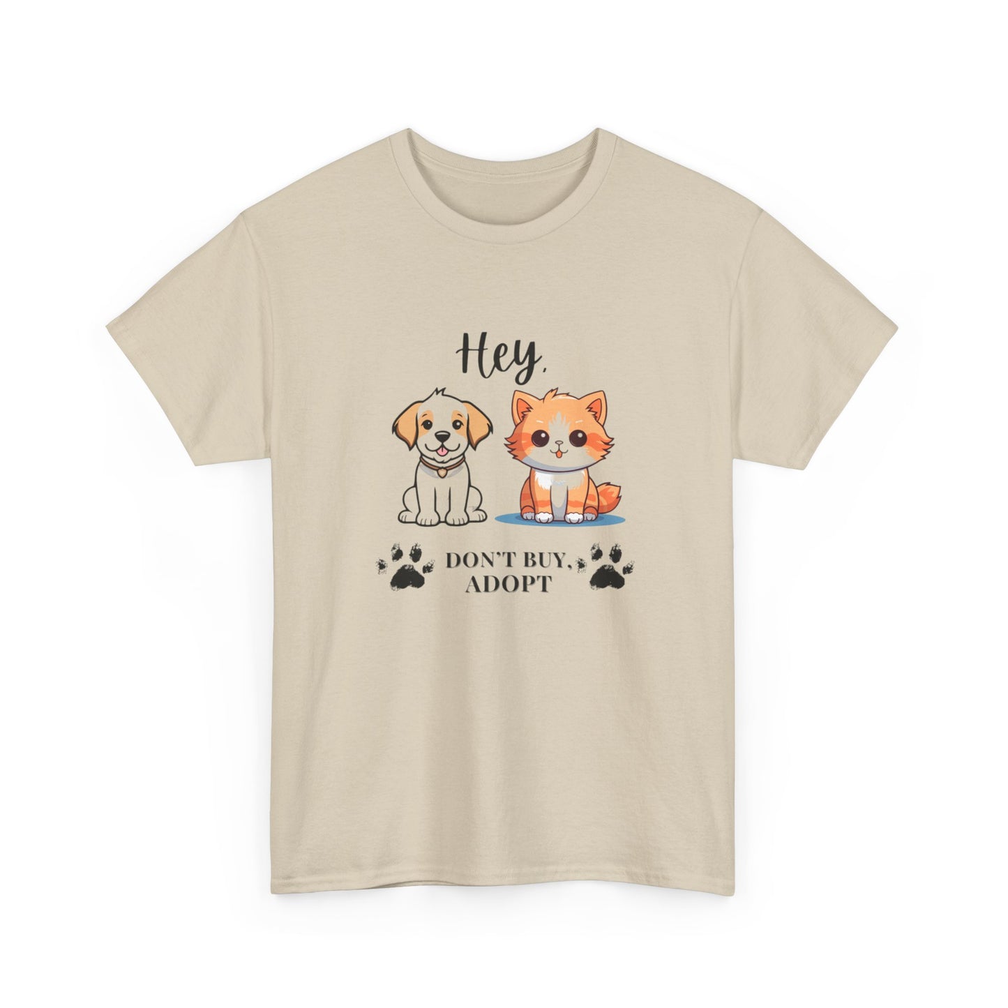 Hey, Don't buy, Adopt Unisex Cotton T-Shirt