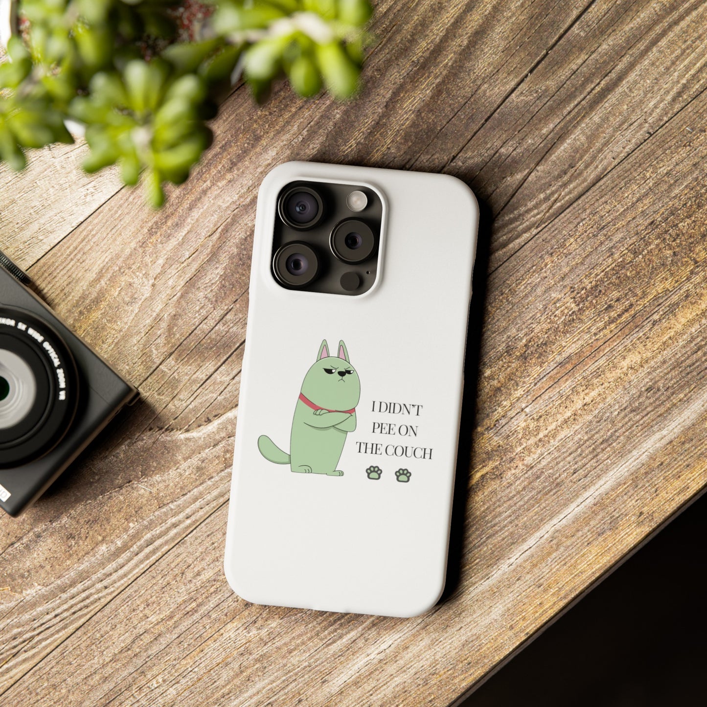 I didn't Pee on the Couch Slim iPhone Case