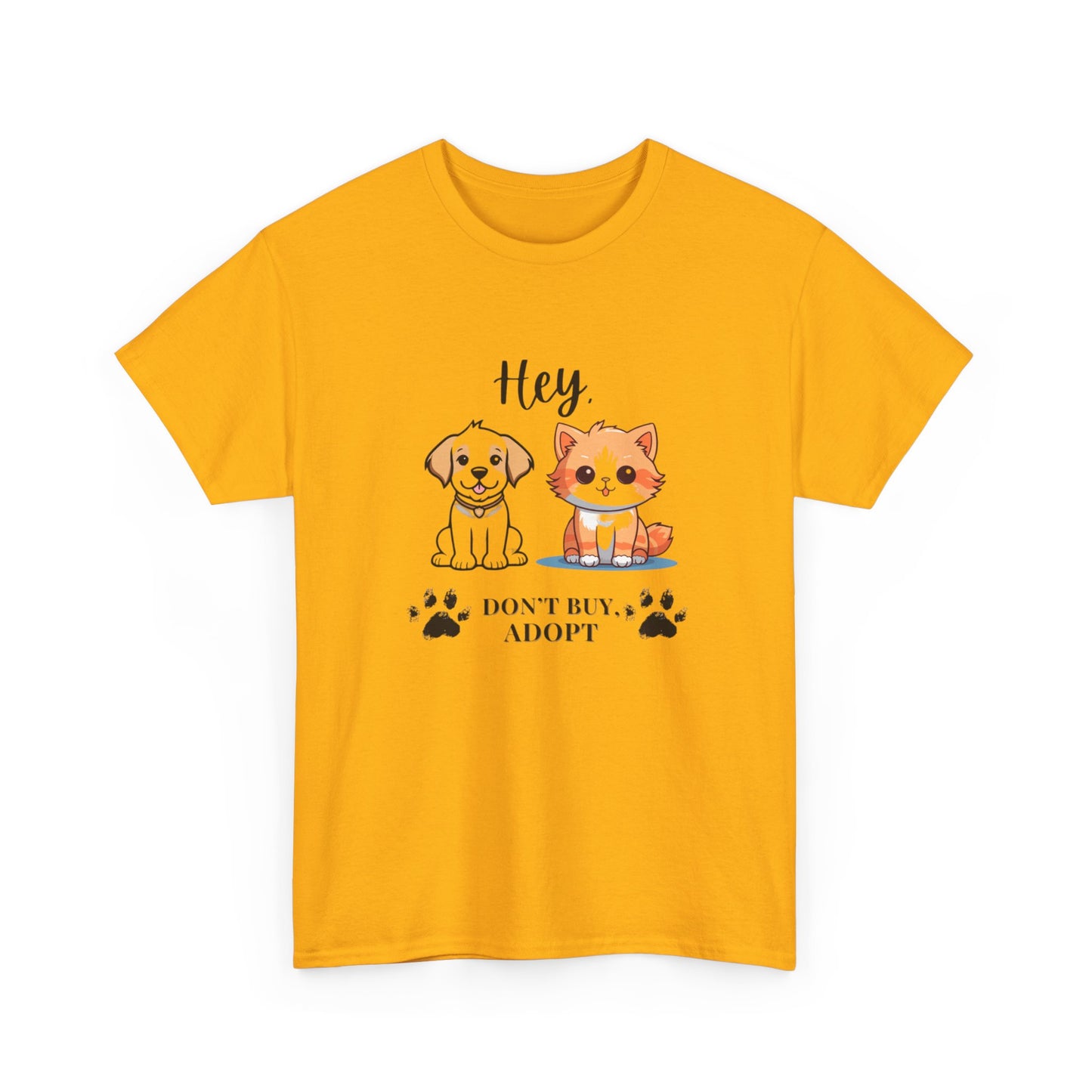 Hey, Don't buy, Adopt Unisex Cotton T-Shirt