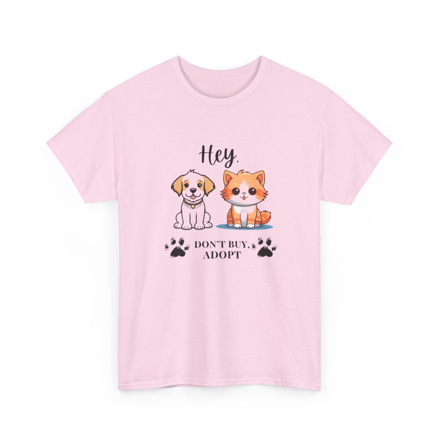 Hey, Don't buy, Adopt Unisex Cotton T-Shirt