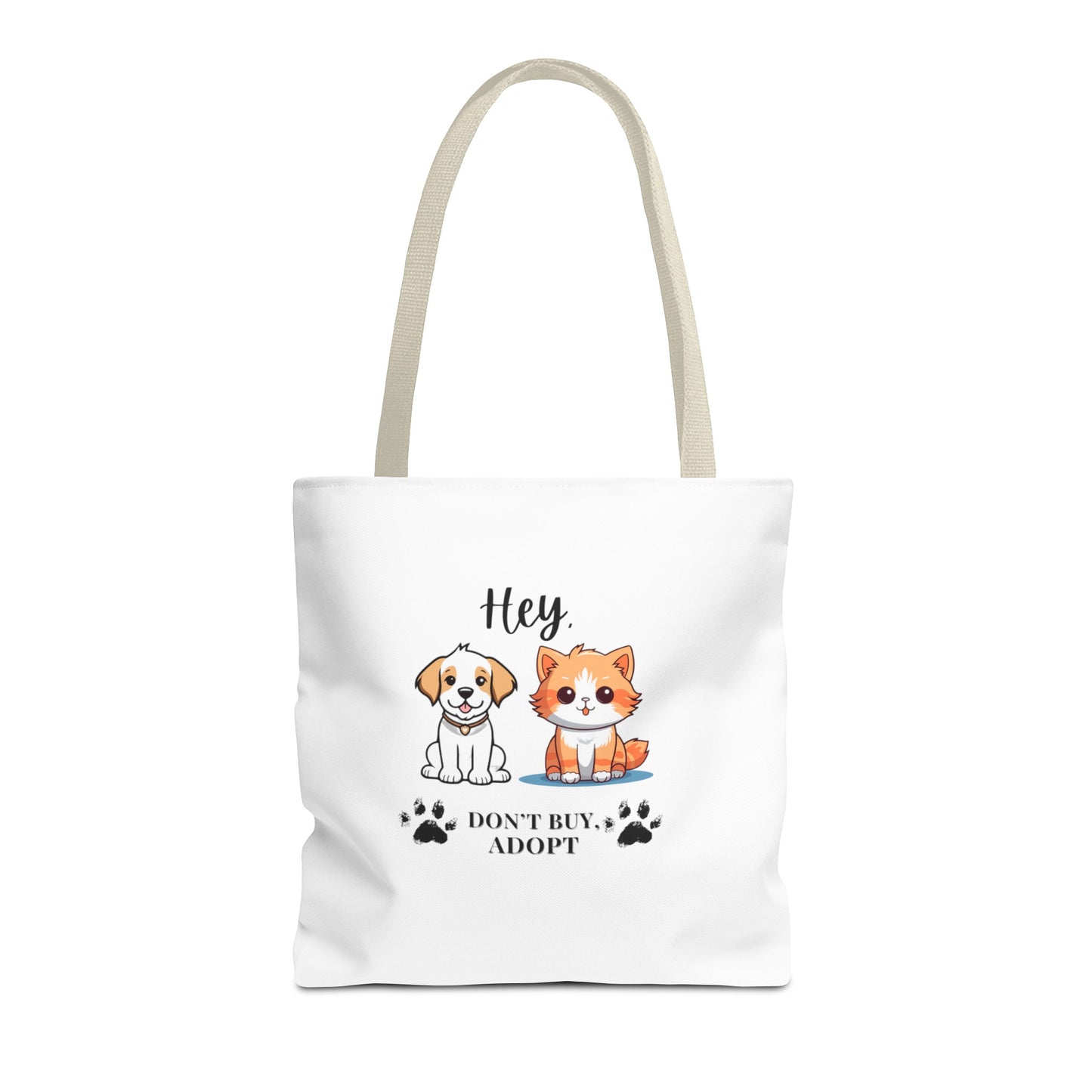 Hey, don't buy, adopt Tote Bag