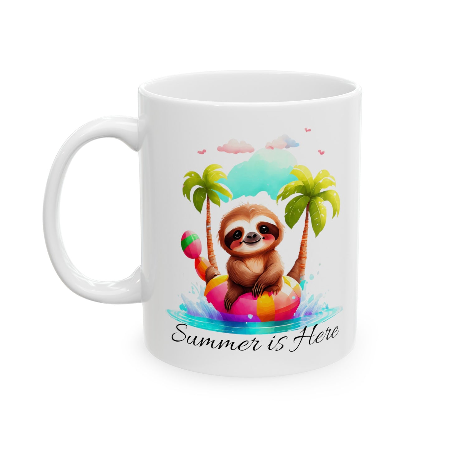 Summer is Here Ceramic Mug (11oz, 15oz)