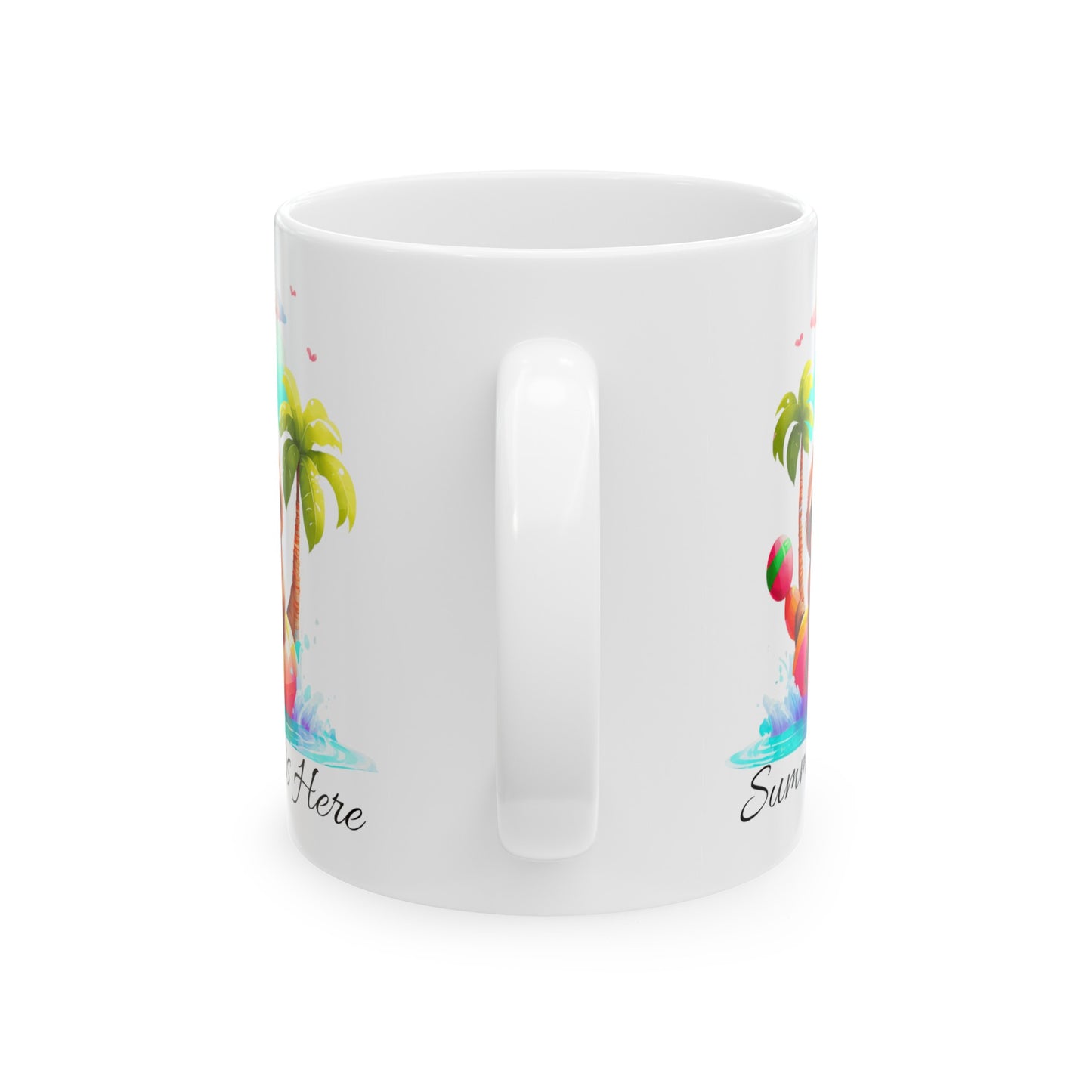 Summer is Here Ceramic Mug (11oz, 15oz)