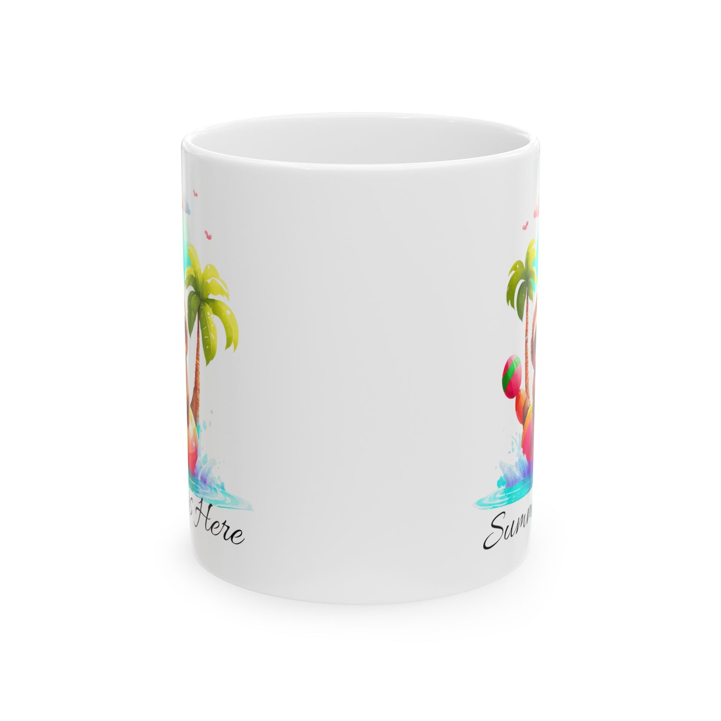 Summer is Here Ceramic Mug (11oz, 15oz)