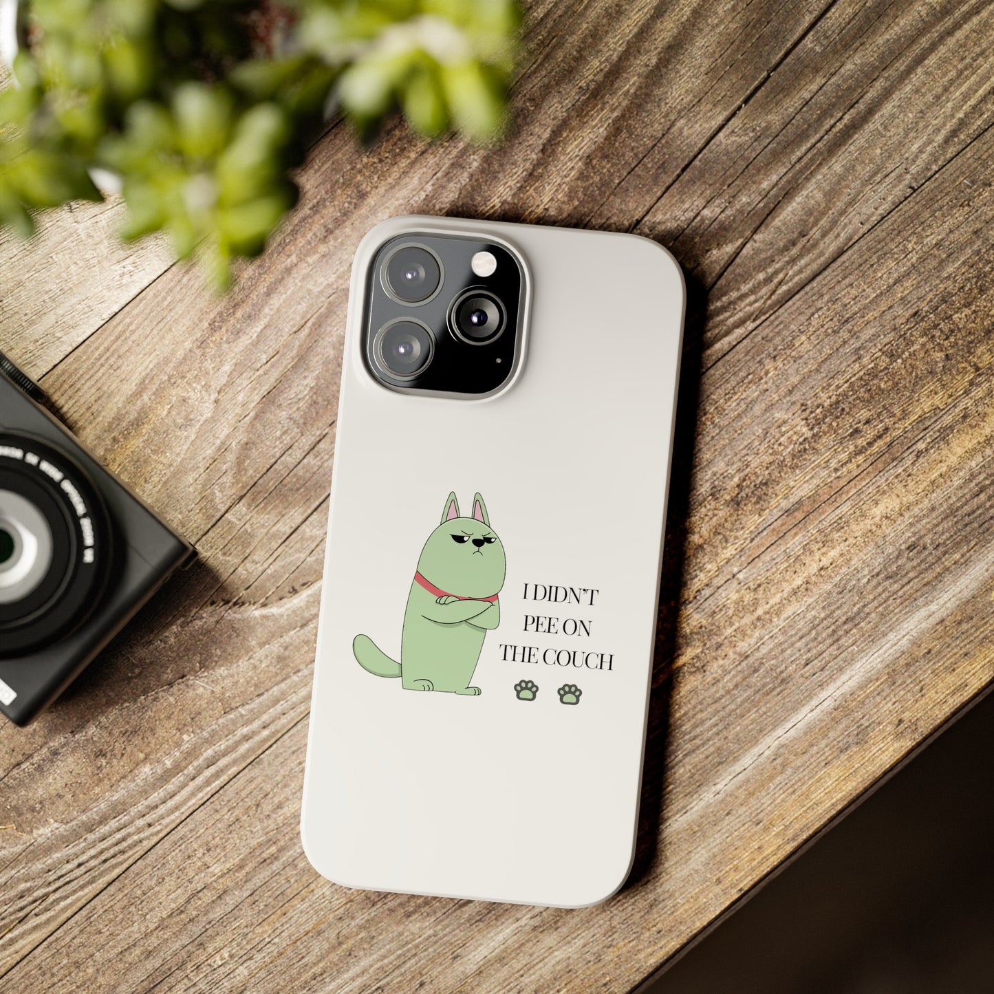 I didn't Pee on the Couch Slim iPhone Case