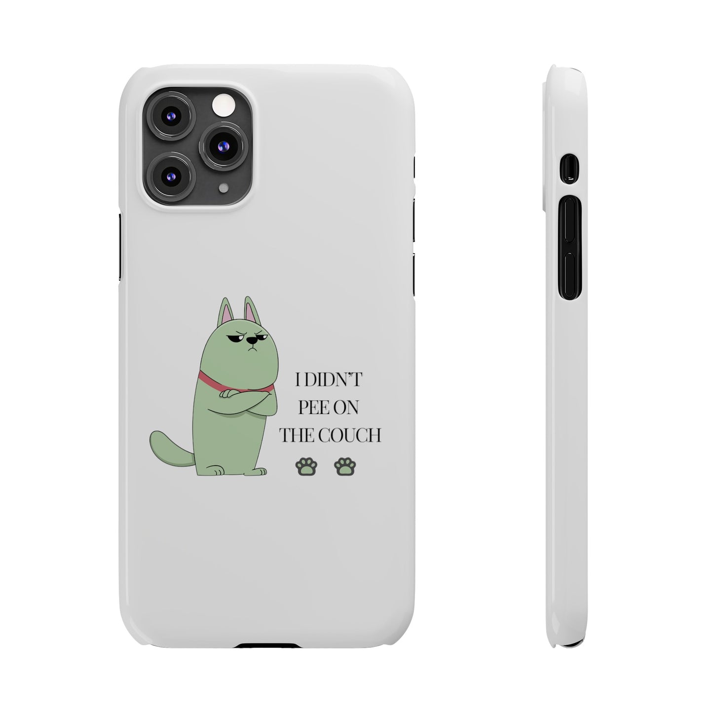 I didn't Pee on the Couch Slim iPhone Case