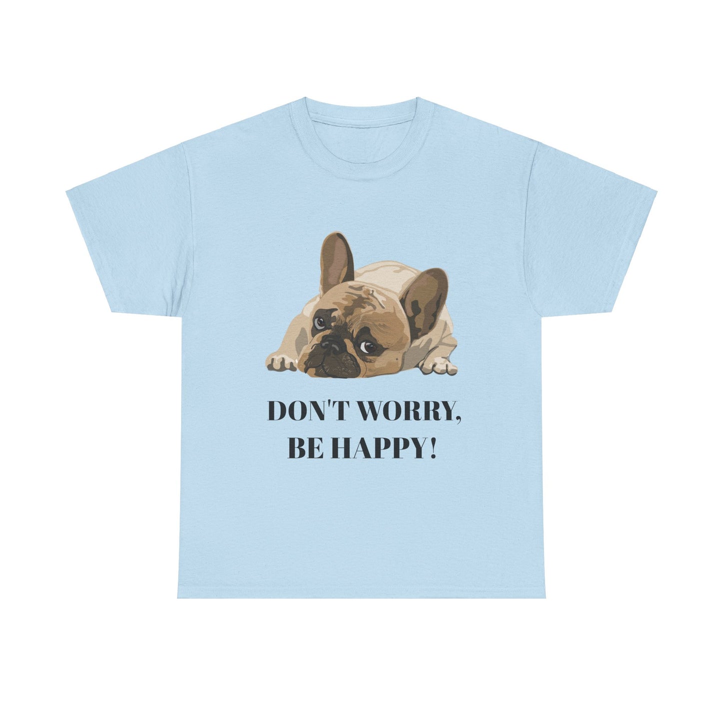 Don't Worry, Be Happy Unisex Cotton T-Shirt