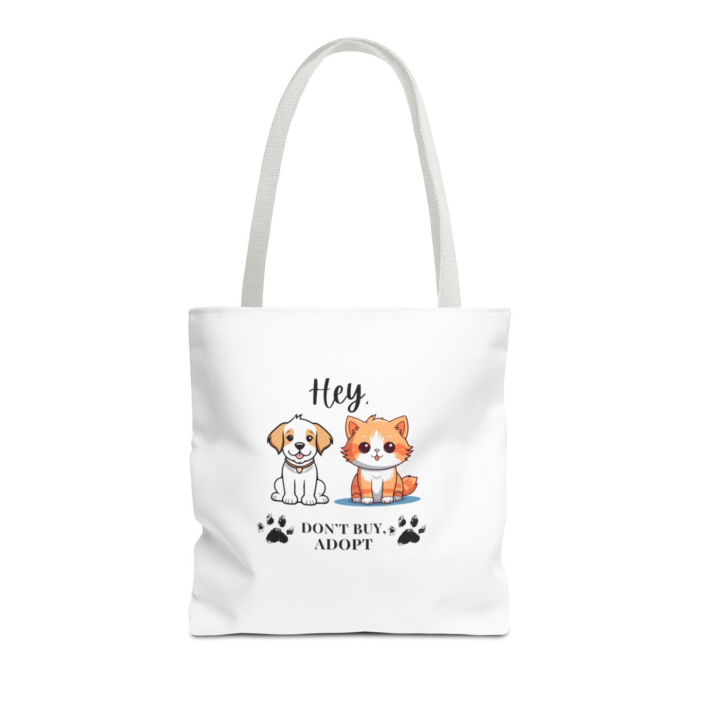 Hey, don't buy, adopt Tote Bag