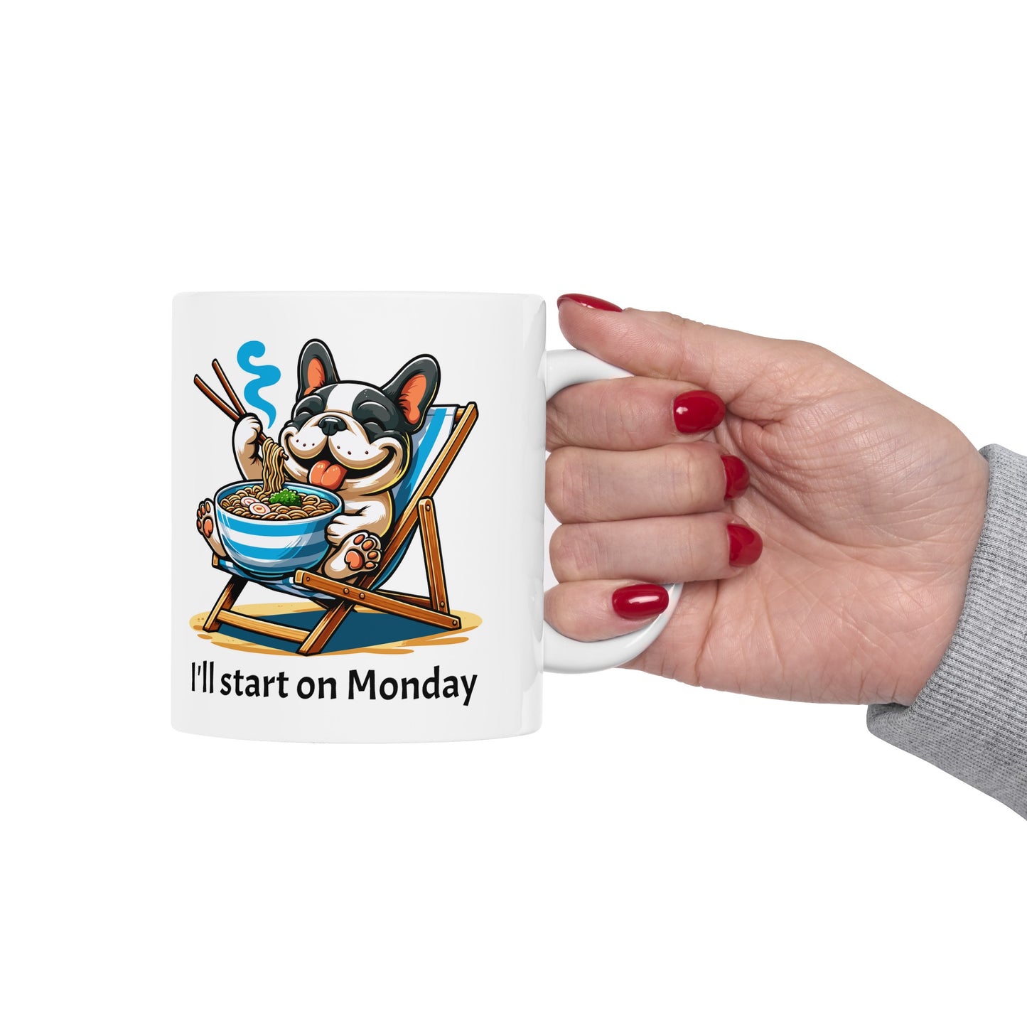 I'll Start on Monday Ceramic Mug (11oz, 15oz)