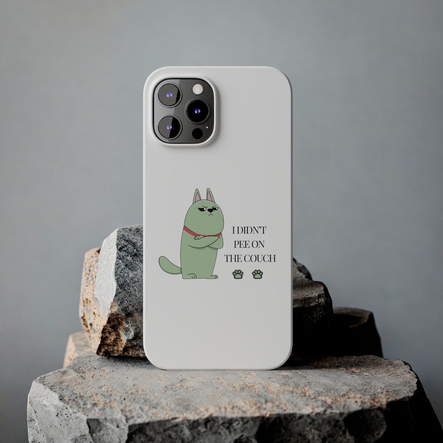 I didn't Pee on the Couch Slim iPhone Case