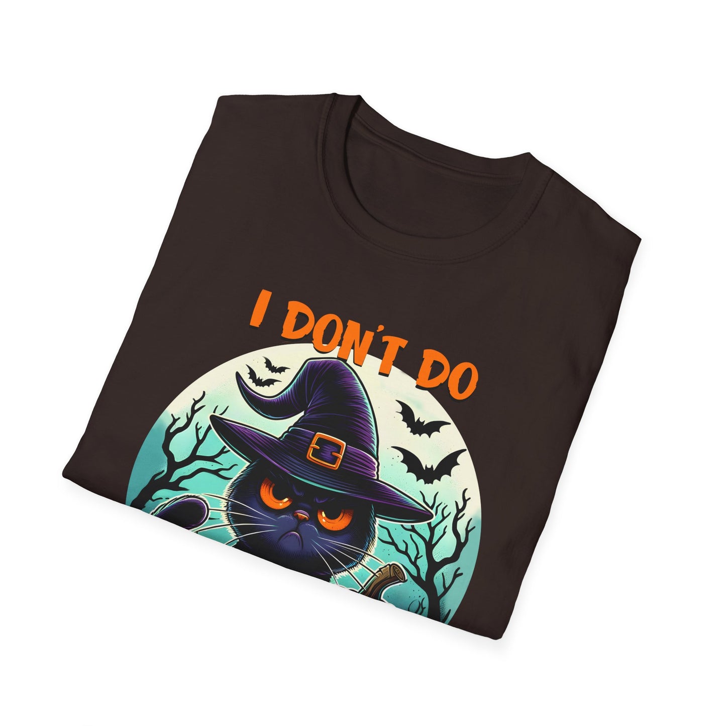 I don't do Tricks or Treats Unisex Soft style T-Shirt