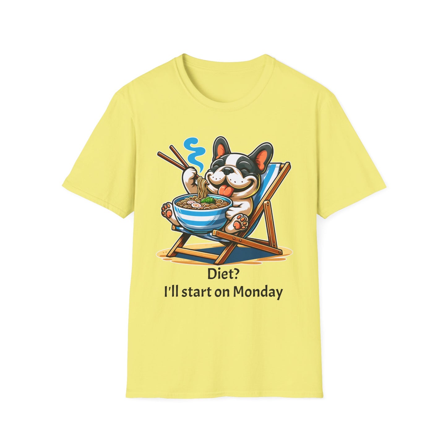 I'll Start on Monday Unisex Soft style T-Shirt