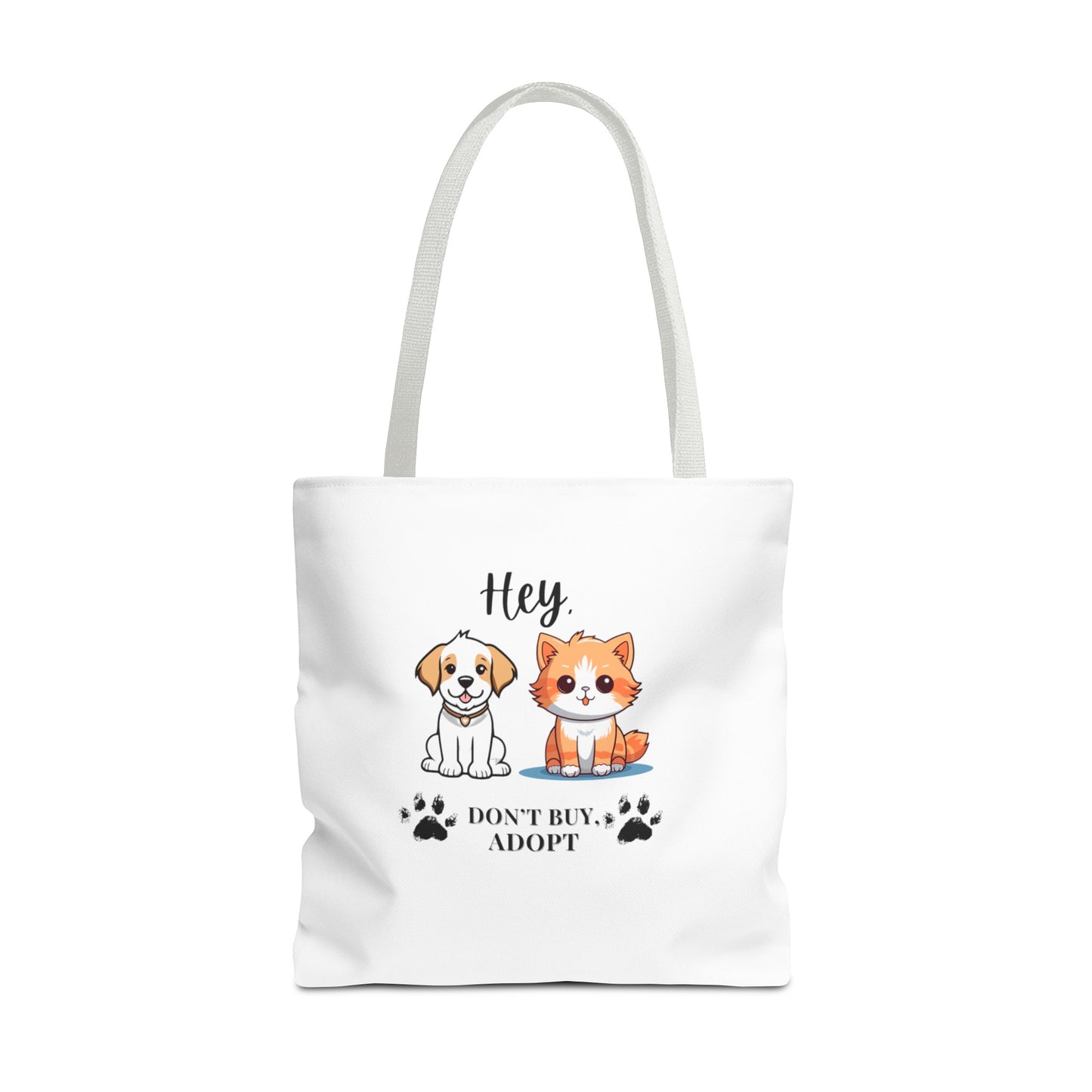 Hey, don't buy, adopt Tote Bag