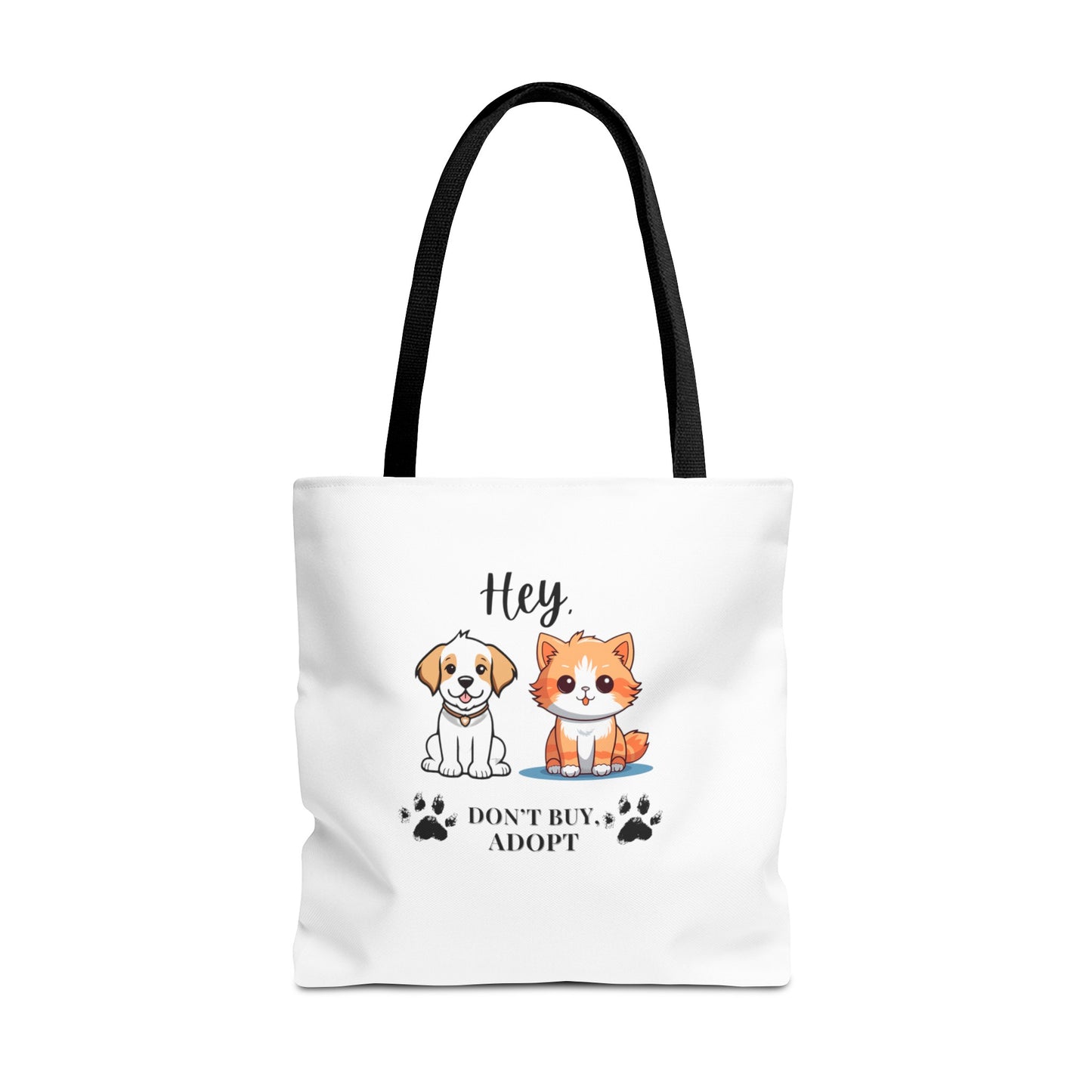 Hey, don't buy, adopt Tote Bag