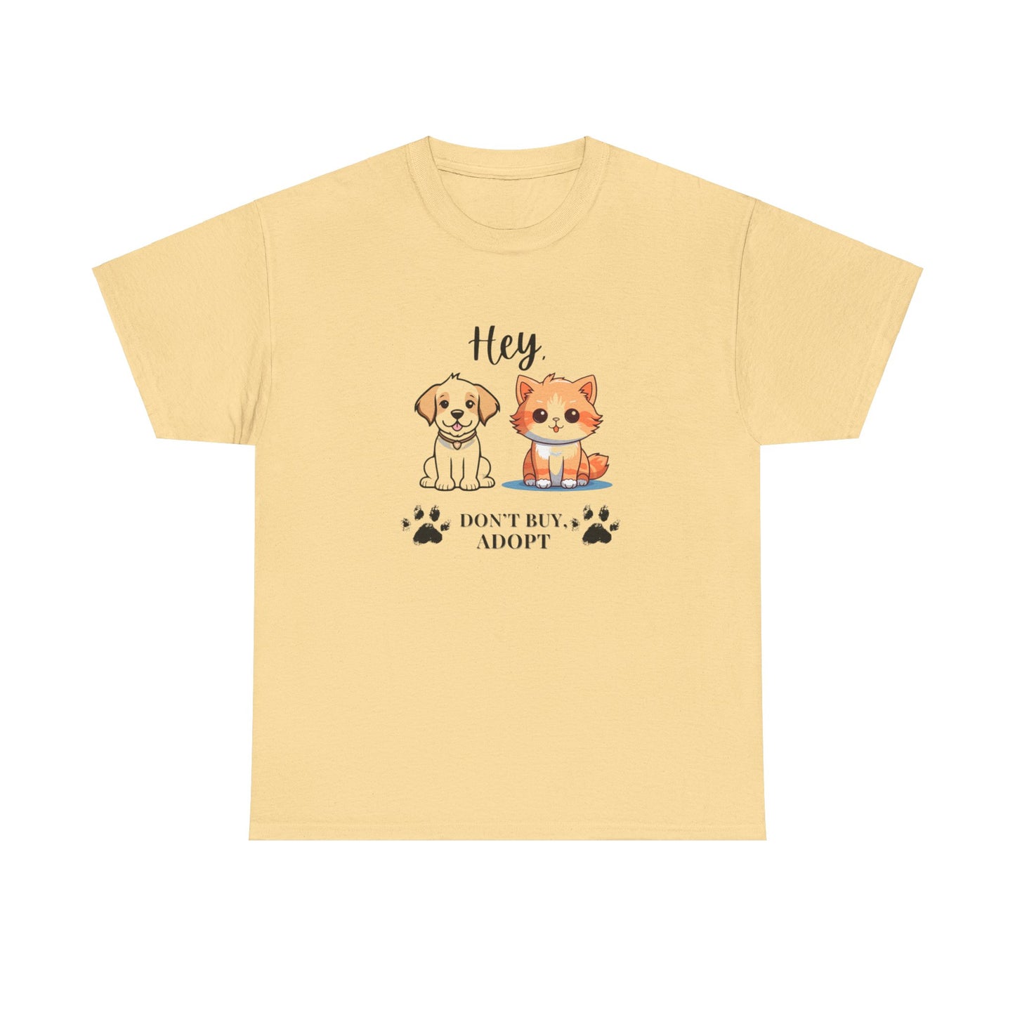 Hey, Don't buy, Adopt Unisex Cotton T-Shirt