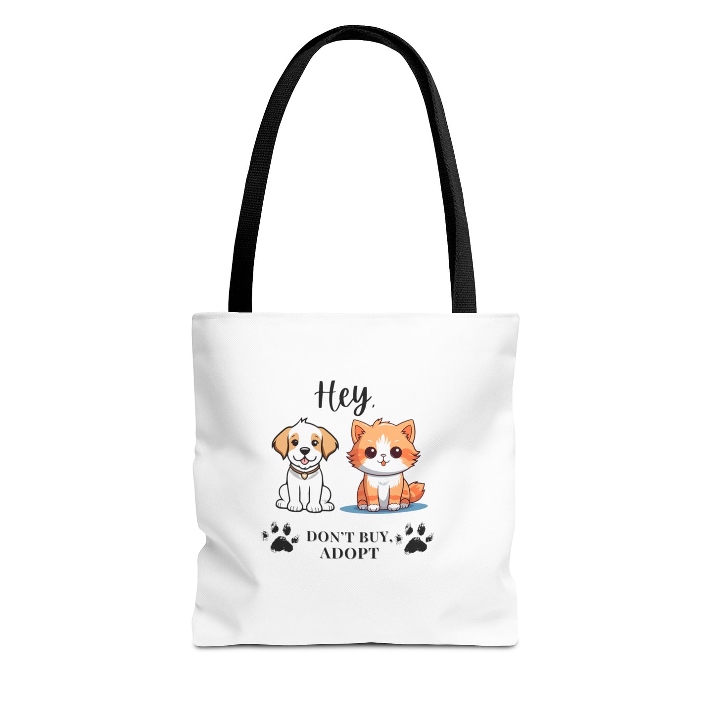 Hey, don't buy, adopt Tote Bag