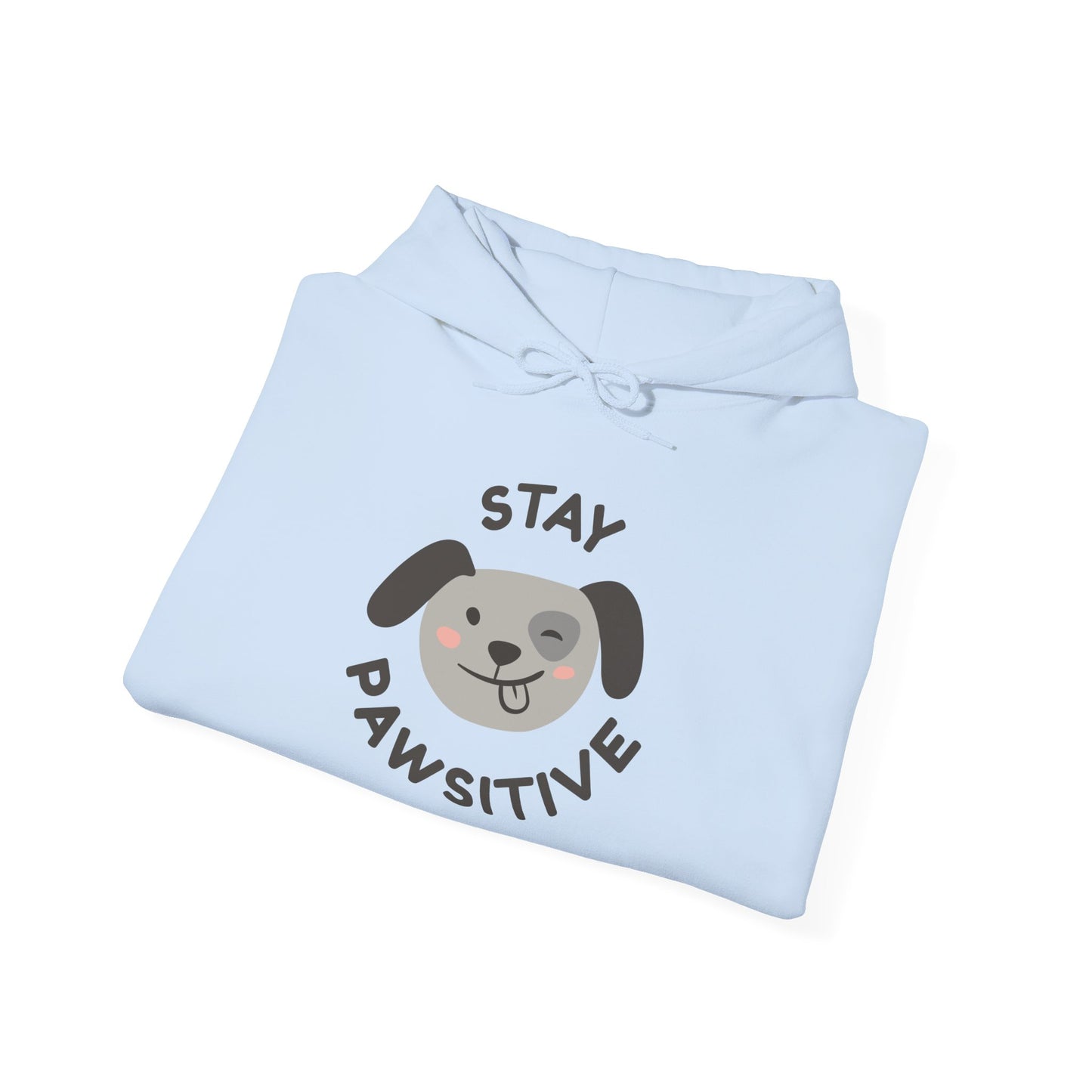 Stay Pawsitive Unisex Hooded Sweatshirt