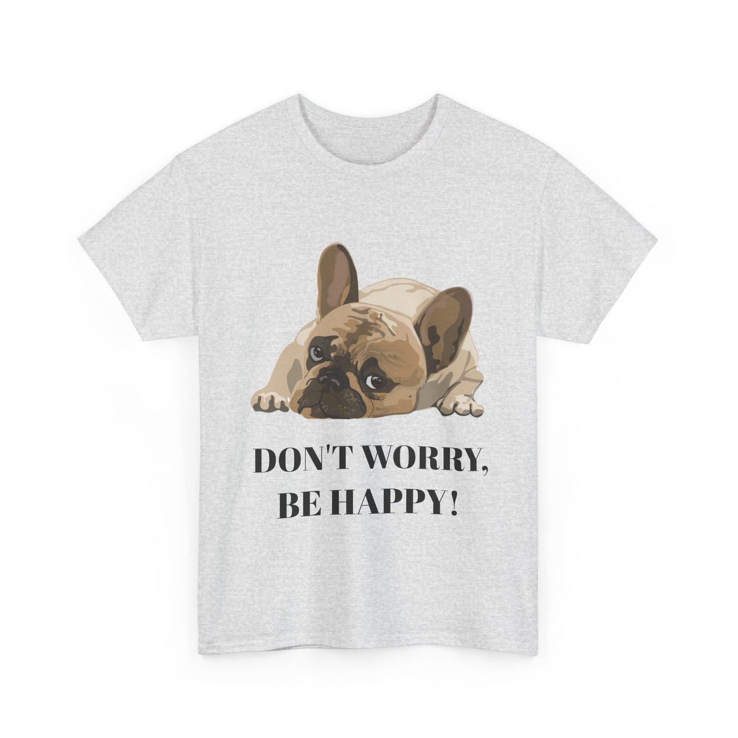 Don't Worry, Be Happy Unisex Cotton T-Shirt