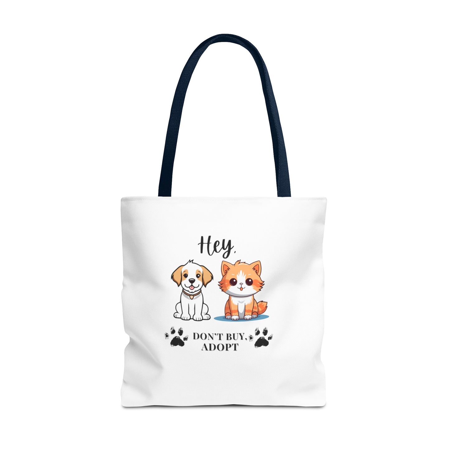 Hey, don't buy, adopt Tote Bag