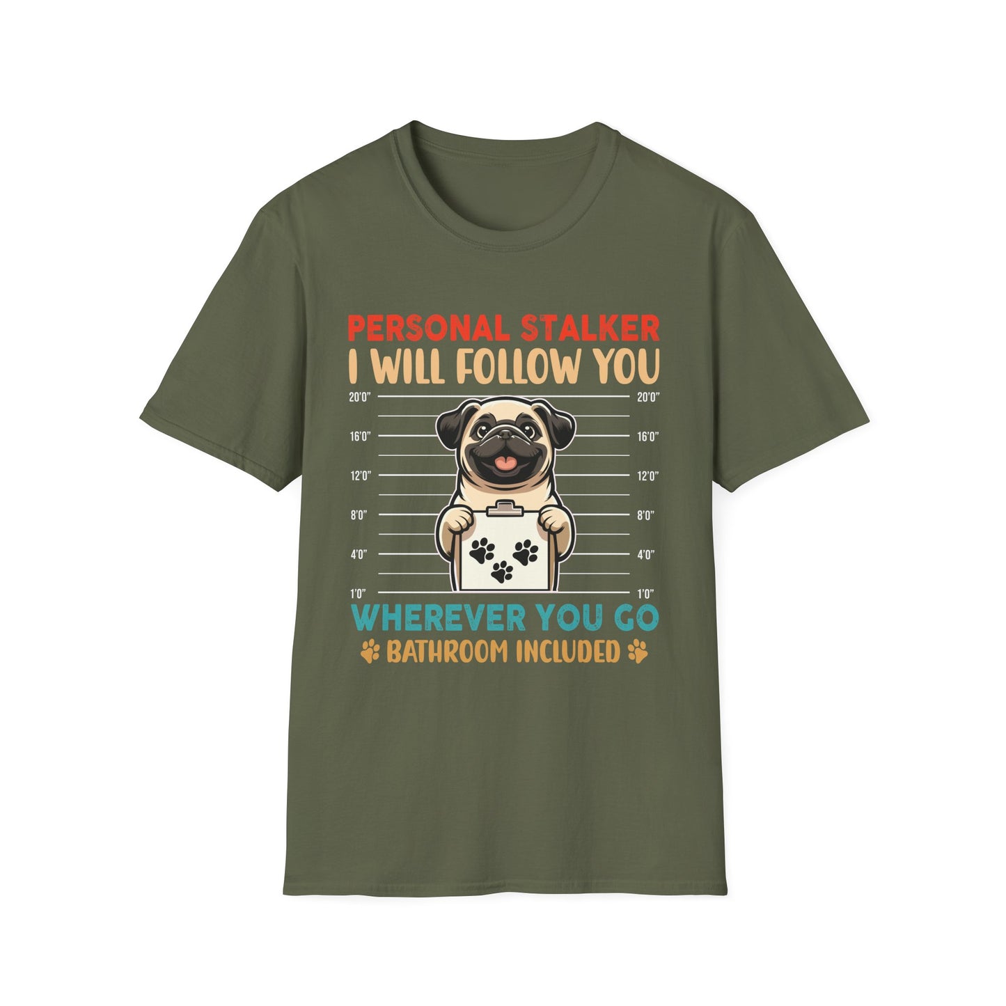 Personal Stalker Unisex Soft style T-Shirt