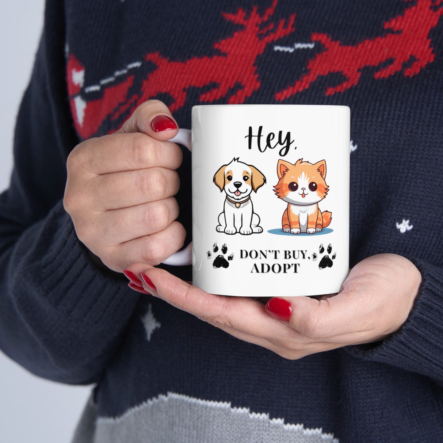 Hey, don't buy, Adopt Ceramic Mug (11oz, 15oz)