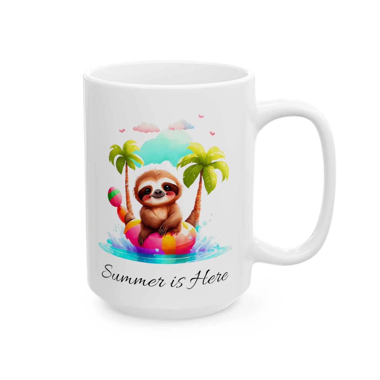 Summer is Here Ceramic Mug (11oz, 15oz)