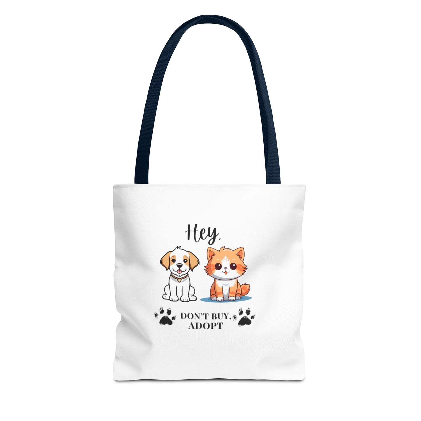 Hey, don't buy, adopt Tote Bag